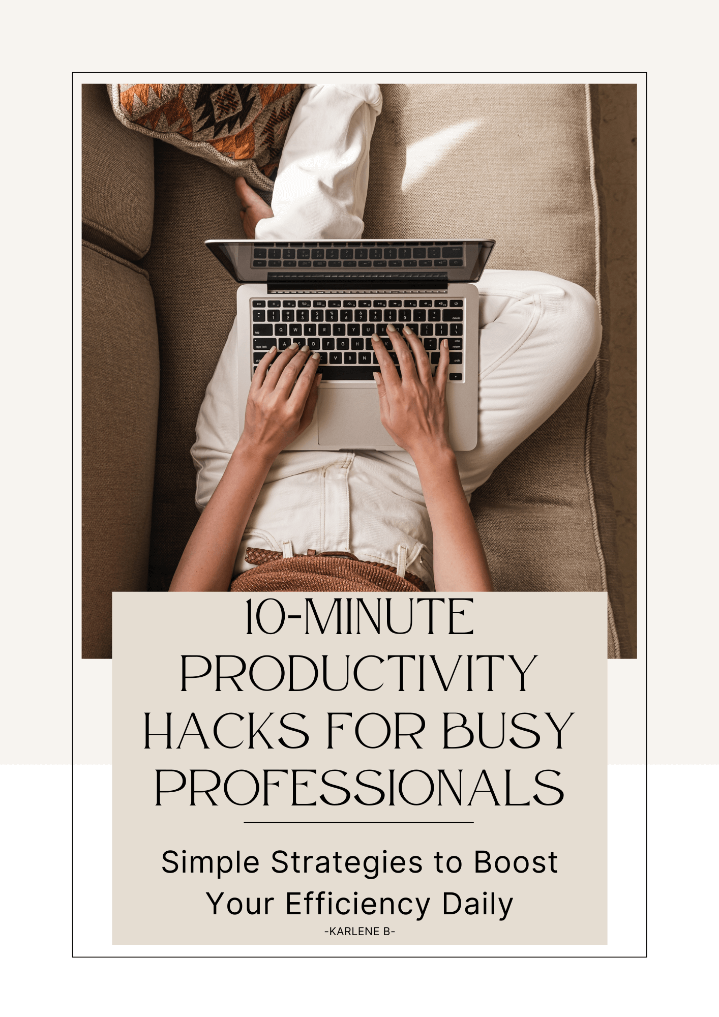 10-Minute Productivity Hacks for Busy Professionals Ebook - Savvy Spot Online