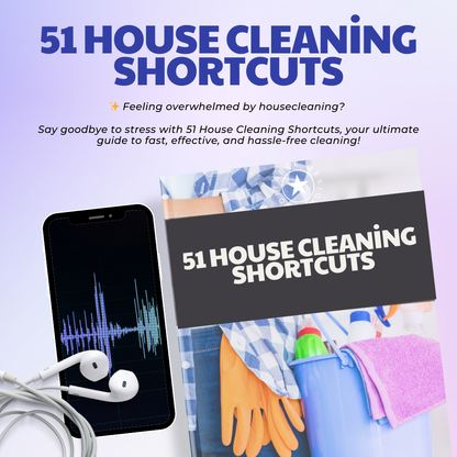 51 House Cleaning Shortcuts - Audio and eBook Combo