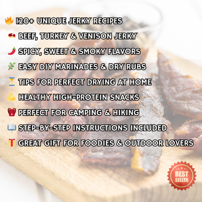 120+ Homemade Jerky Recipes Ebook | Beef, Turkey, Venison Jerky | DIY Jerky Marinades & Seasonings | High Protein Snack Cookbook - Savvy Spot Online