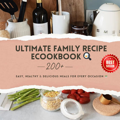 Ultimate Family Recipe eCookbook – 200+ Easy Delicious Recipes for Every Meal, Breads, BBQ, Meats, Pasta, Seafood, Salads & Desserts - Savvy Spot Online
