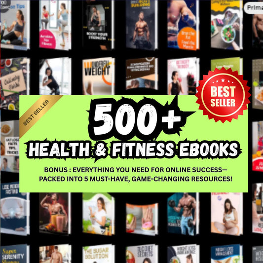 500-in-1 Health & Fitness eBooks | Workouts, Nutrition, and Wellness Tips - Instant Download